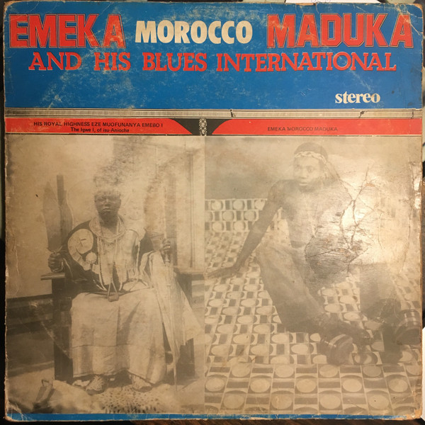 ladda ner album Emeka Morocco Maduka And His Blues International - Emeka Morocco Maduka And His Blues International
