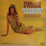 Our Golden Favorites / Ferrante & Teicher