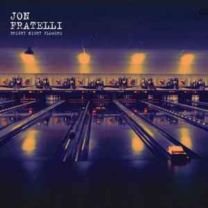 Jon Fratelli - Bright Night Flowers album cover