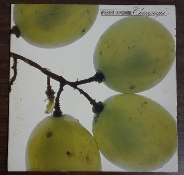 Wilbert Longmire – Champagne (1979, Vinyl) - Discogs