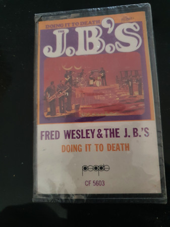 The J.B.'s – Doing It To Death (1973, Cassette) - Discogs