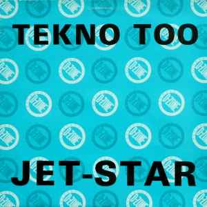 Jet-Star - Tekno Too