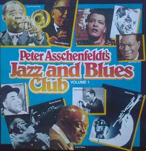 Peter Asschenfeldt's Jazz And Blues Club Volume 1 (Vinyl) - Discogs