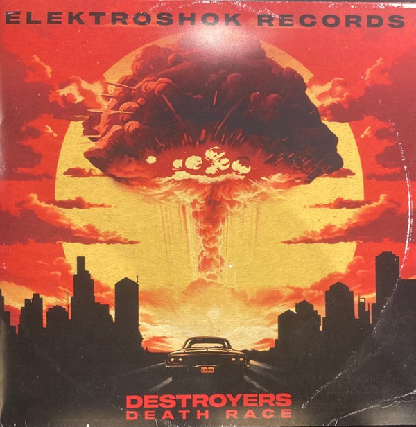 Destroyers - Death Race EP | Elektroshok Records (ESRVIN001)