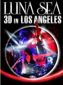 LUNA SEA – Luna Sea 3D In Los Angeles (2012, Blu-ray 3D, Blu-ray 