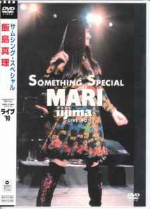 飯島真理 – Something Special Mari Iijima Live '90 (2005, DVD 