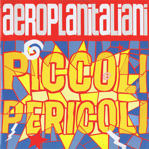 last ned album Aeroplanitaliani - Piccoli Pericoli