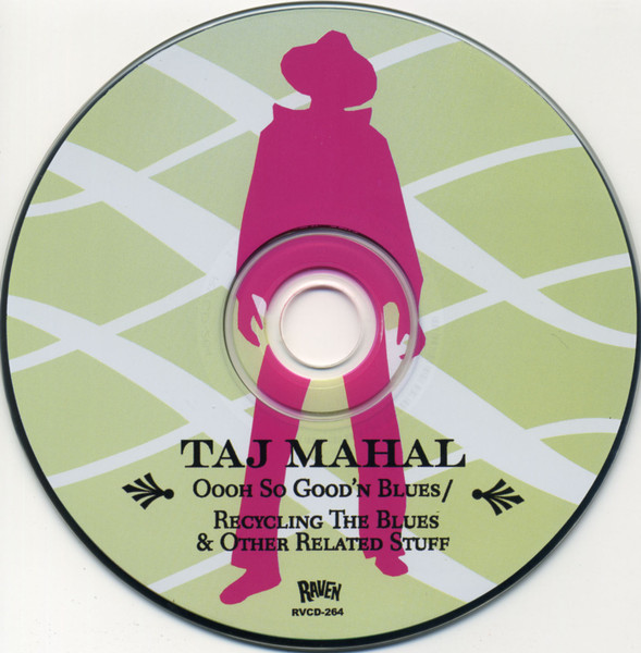 Taj Mahal – Oooh So Good'n Blues - Recycling The Blues & Other