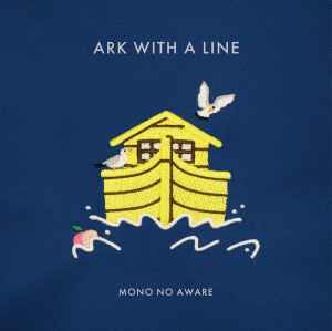 MONO NO AWARE – 行列のできる方舟 / Ark With A Line (2022, Vinyl 