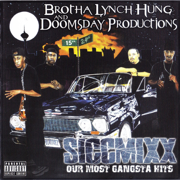 Brotha Lynch Hung And Doomsday Productions – Siccmixx - Our Most 