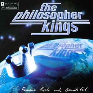 The Philosopher Kings - Famous, Rich And Beautiful