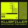 Klubfiller - Rhythm Of The Night