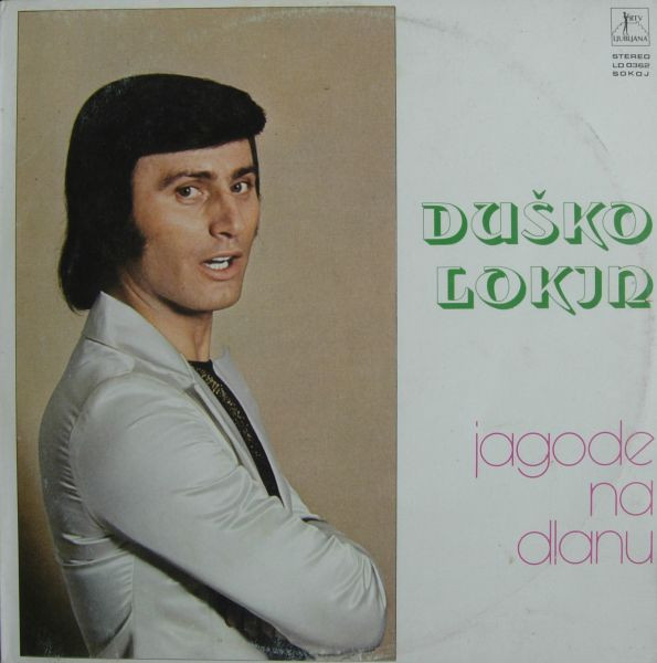 baixar álbum Duško Lokin - Jagode Na Dlanu