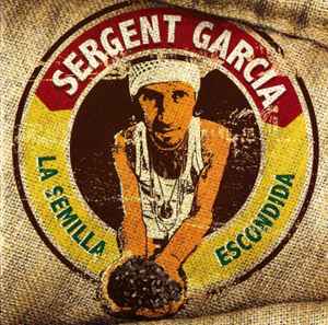 Sergent Garcia - La Semilla Escondida album cover