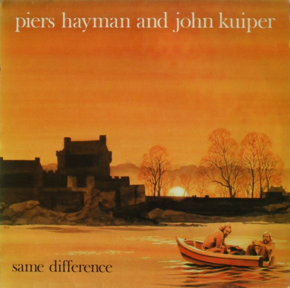 descargar álbum Piers Hayman And John Kuiper - Same Difference