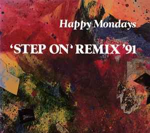 Happy Mondays - Step On (Remix '91)