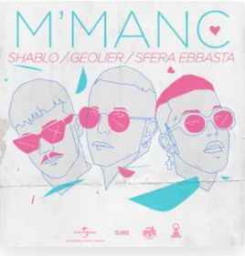 Shablo / Geolier / Sfera Ebbasta – M' Manc (2020, 256 kbps, File) - Discogs