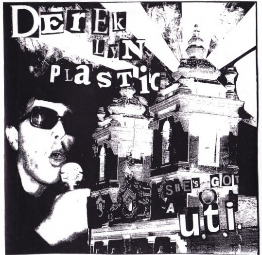 baixar álbum Derek Lyn Plastic - Shes Got A UTI