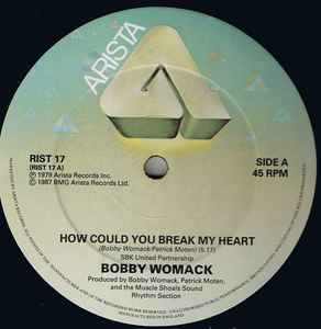 Bobby Womack - How Could You Break My Heart