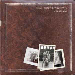 Charles Wesley Godwin - Family Ties album cover