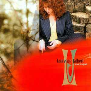 Laurence Jalbert - Avant Le Squall