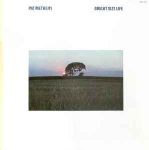 Pat Metheny - Bright Size Life album cover