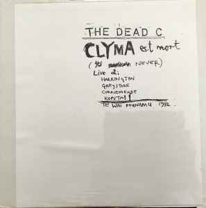 The Dead C - Clyma Est Mort アルバムカバー
