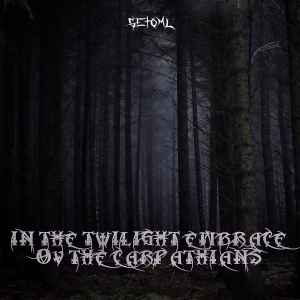 Setoml - In The Twilight Embrace Ov The Carpathians  album cover