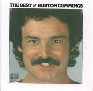 Burton Cummings The Best Of Burton Cummings CD Discogs