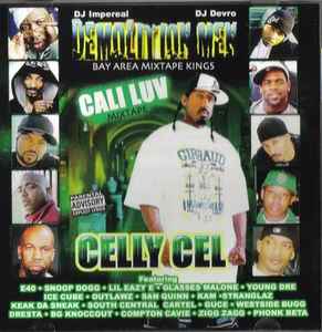 Demolition Men & Celly Cel – Cali Luv Mixtape (2007, Mixtape, CD