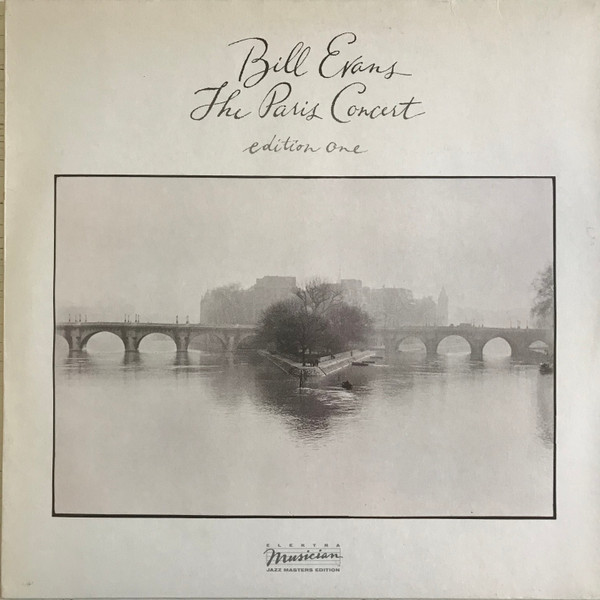 Bill Evans – The Paris Concert (Edition One) (1983, Vinyl) - Discogs