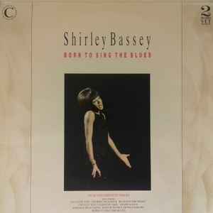 Shirley Bassey - Born To Sing The Blues album cover