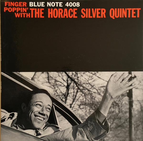 The Horace Silver Quintet - Finger Poppin' With The Horace Silver