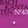 Bach* – Chor & Orchester Der J.S. Bach Stiftung*, Rudolf Lutz - Kantaten N° 43