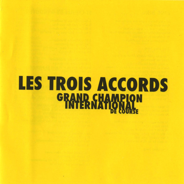 Les Trois Accords - Grand Champion International De Course | Indica Records (INDCD071) - 12