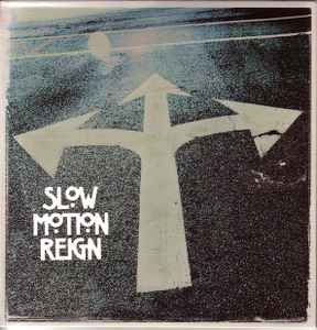 Slow Motion Reign - Slow Motion Reign album cover
