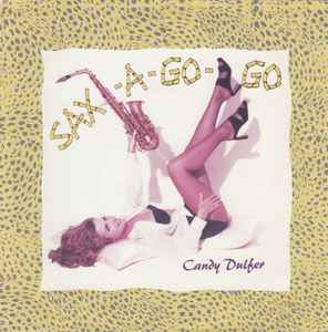 Candy Dulfer - Sax-A-Go-Go | Releases | Discogs