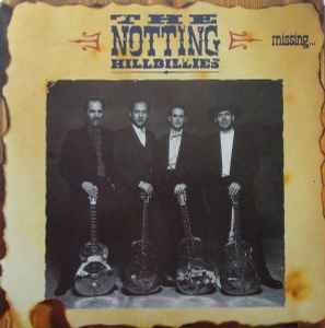 Missing... Presumed Having A Good Time  - The Notting Hillbillies