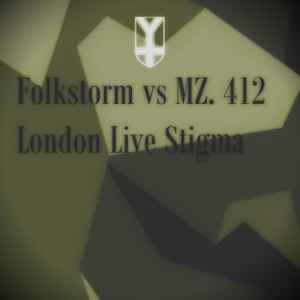 Folkstorm vs. MZ.412 - Live Stigma