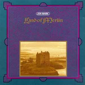 Land Of Merlin - Jon Mark
