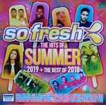 So Fresh: The Hits Of Summer 2019 + The Best Of 2018 (2018