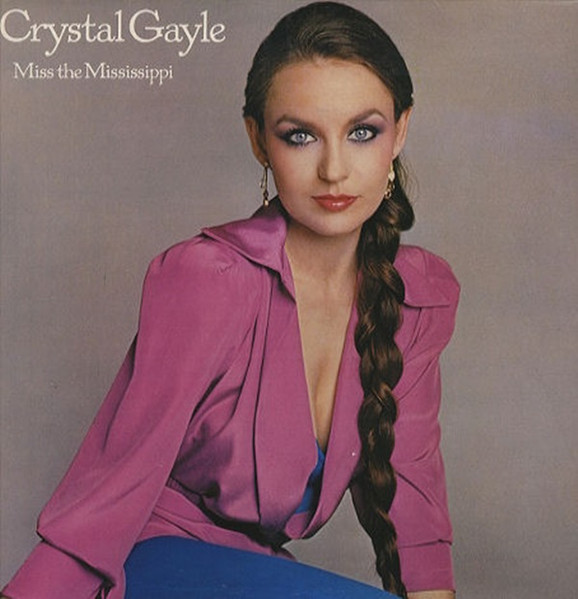 Crystal Gayle – Miss The Mississippi (1979, Vinyl) - Discogs