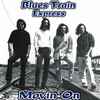 Blues Train Express - Movin' On
