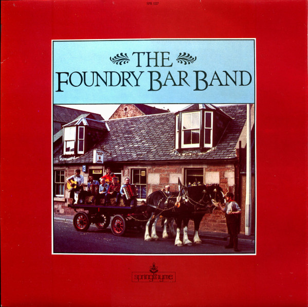 The Foundry Bar Band - The Foundry Bar Band on Discogs