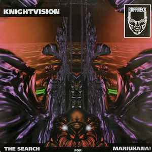 The Search For Mariuhana ! - Knightvision