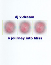 descargar álbum DJ XDream - A Journey Into Bliss