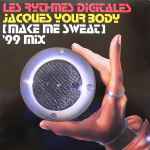 Cover of Jacques Your Body (Make Me Sweat), 1999, Vinyl