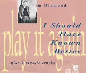 Jim Diamond - I Should Have Known Better album cover