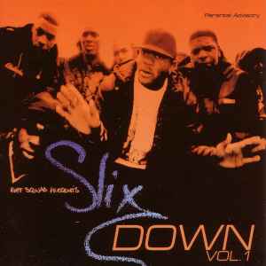 Down Vol. 1 - Ruff Sqwad Presents Slix