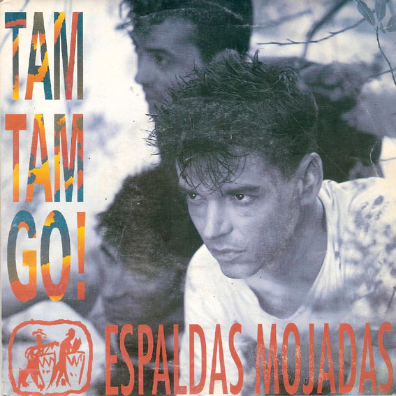 Tam Tam Go Espaldas Mojadas 1990 Vinyl Discogs